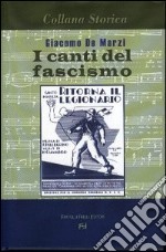 I canti del fascismo libro