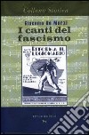 I canti del fascismo libro