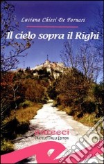 Il cielo sopra il Righi