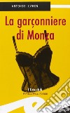 Garconniere di Monza libro di Caron Antonio