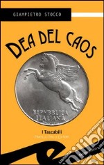 Dea del caos libro