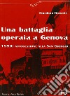 Una battaglia operaia a Genova. 1950: autogestione alla San Giorgio libro