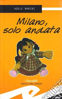 Milano, solo andata