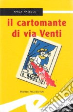 Il cartomante di via Venti libro