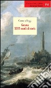 Genova. 26 secoli di storia libro