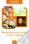 Strumenti della ricerca didattica. Tra storia e geografia libro