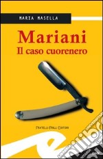 Mariani. Il caso Cuorenero