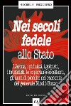 Nei secoli fedele allo stato libro