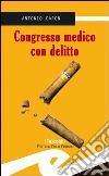 Congresso medico con delitto libro di Caron Antonio