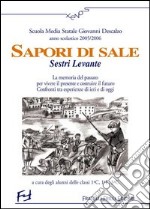 Sapori di sale. Sestri Levante libro