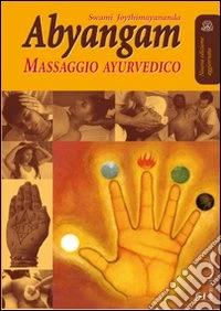 Abyangam. Massaggio ayurvedico