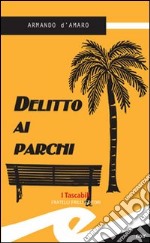 Delitto ai parchi libro