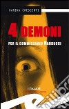 Quattro demoni per il commissario Narducci libro di Crescenti Marina