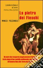 La pietra dei Fieschi libro