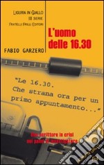 L'uomo delle 16.30 libro