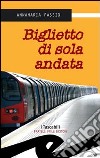 Biglietto di sola andata libro