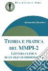 Teoria e pratica del MMPI-2. Lettura clinica di un test di personalità libro