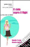 Il cielo sopra il Righi libro