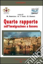 Quarto rapporto sull'immigrazione a Genova libro