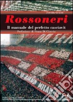 Il manuale del perfetto milanista libro