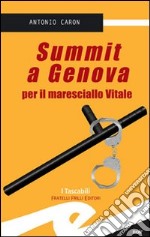 Summit a Genova per il maresciallo Vitale