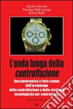 L'onda lunga della contraffazione libro