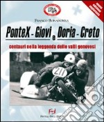 PonteX-Giovi e Doria-Creto. Centauri nella leggenda delle valli genovesi. Ediz. illustrata