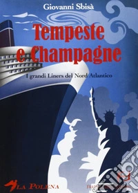 Tempeste e champagne libro