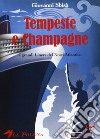 Tempeste e champagne libro