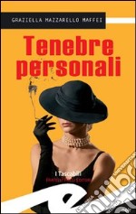 Tenebre personali libro