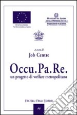 Occu.pa.re. Un progetto di welfare metropolitano libro