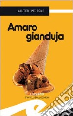 Amaro gianduja libro