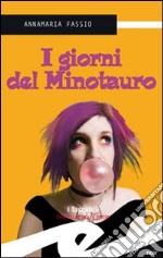 I giorni del Minotauro libro