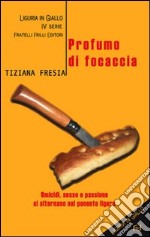 Profumo di focaccia libro