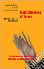 Il pietrificatore di Triora libro