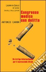 Congresso medico con delitto libro