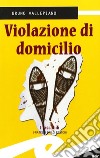 Violazione di domicilio libro