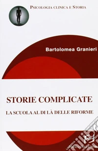Storie complicate di vita