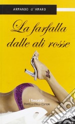 La farfalla dalle ali rosse libro