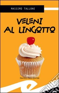 Veleni al Lingotto