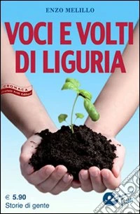 Voci e volti di Liguria