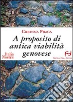 A proposito di antica viabilità genovese libro