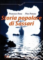 Storia popolare di Sassari libro