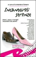 Incantevoli stronze libro