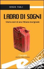 Ladro di sogni libro