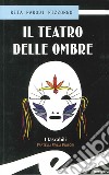 Teatro delle ombre libro