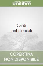 Canti anticlericali libro