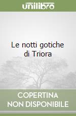 Le notti gotiche di Triora libro