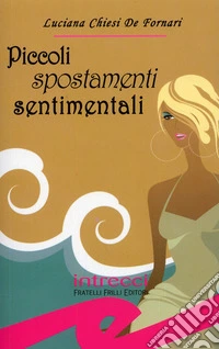 Piccoli spostamenti sentimentali libro