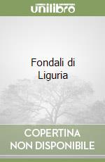 Fondali di Liguria
